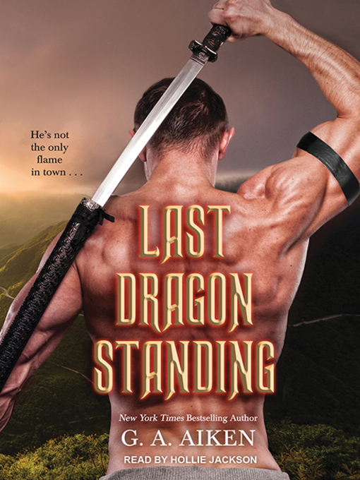 Title details for Last Dragon Standing by G. A. Aiken - Available